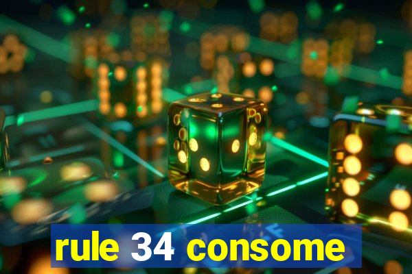 rule 34 consome